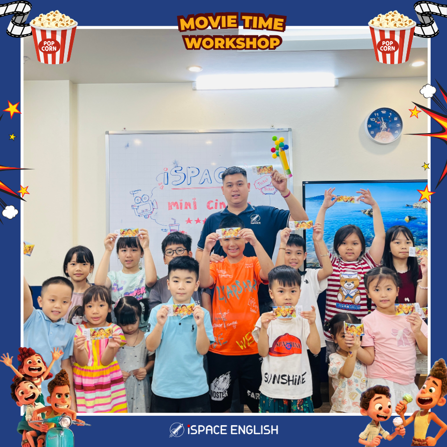 Workshop Học Tiếng Anh Qua Phim Hoạt Hình Tại Rạp Chiếu Phim Mini ISPACE ENGLISH